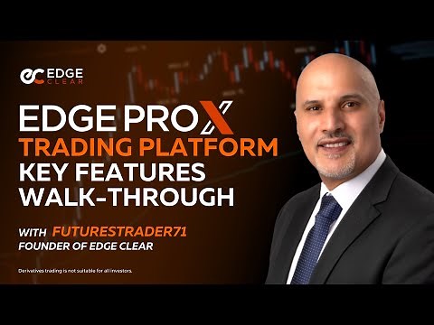EdgeProX Trading Platform, Key Features Walk-Through Part 2, w/ FuturesTrader71 | 2021-04-28