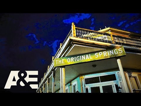 Ghost Hunters: History of Haunted Original Springs Hotel (Season 1) | A&E