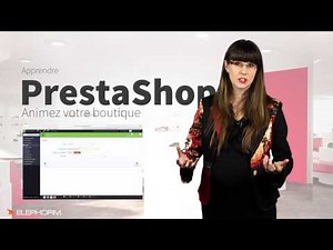 Formation vidéo Apprendre PrestaShop avec Elephorm