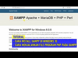 CARA INSTALL XAMPP DAN CARA MENJALANKAN FILE PROGRAM PHP PADA XAMPP DI WINDOWS 10