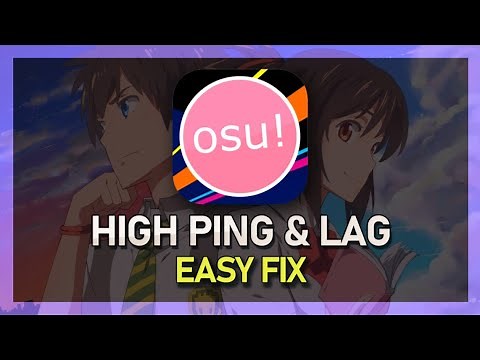 OSU! - How To Fix Network Lag & Reduce Latency