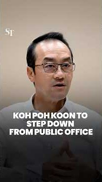 Koh Poh Koon to step down from political office due to family reasons