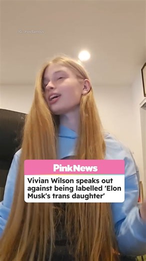 Elon Musk's daughter Vivian Wilson wants to be known by her own name, not just as "Elon Musk's trans daughter"