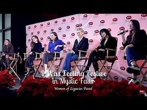I Was Feeling Festive in Mystic Falls︱Women of Legacies Panel - December 1st, 2023