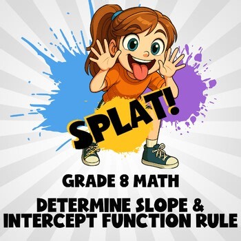 Determine Slope & Intercept Function Rule SPLAT! Math Game - No Prep Grade 8