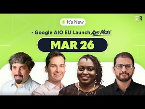 It’s New 3/26: AI Overviews in EU, Google Ads double serving impact & core movement