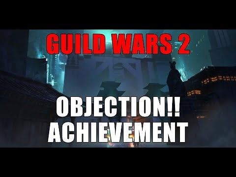 Guild Wars 2 - Objection!! Achievement (In the Name of the Law)