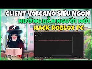 🌋 Roblox PC Executor Volcano Hack Guide For Newbies Super Delicious!