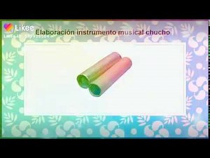 Tutorial de como hacer el Instrumento musical ''Chucho''