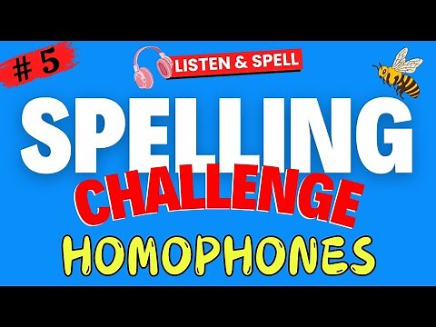 Spelling Challenge #5 | Spelling Quiz | Spell Bee | Homophonic words