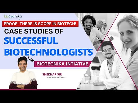 There is Scope in Biotech! Case Studies of Successful Biotechnologists - A Biotecnika Initiative