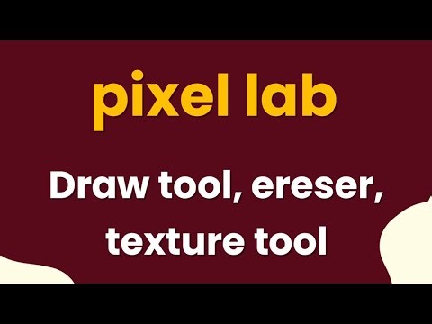 pixel lab - Draw tool, ereser, texture tool