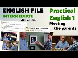 3. English File Intermediate. Unit 1. Practical English episode 1. Meeting the family.