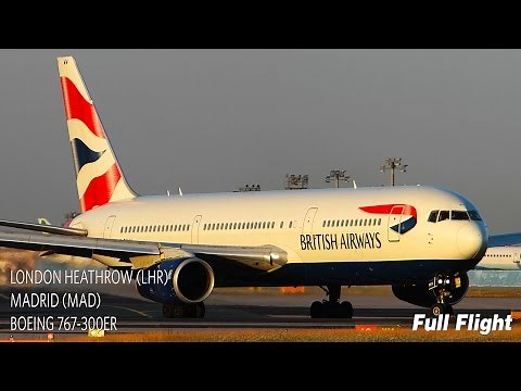 British Airways Full Flight | London to Madrid | Boeing 767-300ER *With ATC*