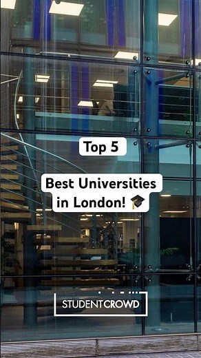 Top 5 Best Universities in London 🎓