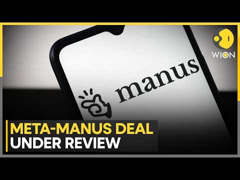 China Reviews Meta's $2 Billion Manus AI Deal | WION NEWS