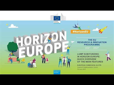 Lump Sum Funding in Horizon Europe: How does it work? How to write a proposal? (18 June 2025)