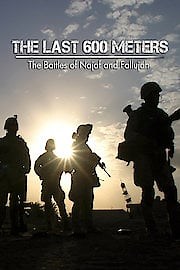 The Last 600 Meters: The Battles of Najaf and Fallujah