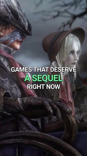 Games That Deserve A Sequel Right Now