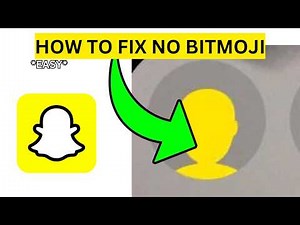 How To Fix Snapchat Bitmoji Not Showing(EASY)