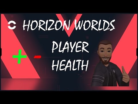 Player Health, A Horizon Worlds Tutorial