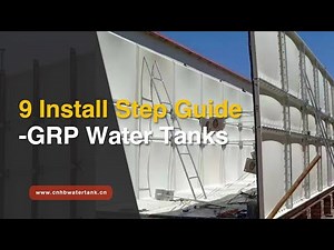 9 Install Step of GRP Water Tanks Guide - www.cnhbwatertank.cn
