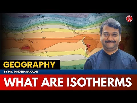 Isotherms | Temperature Patterns | Rathods IAS Academy | UPSC Geography