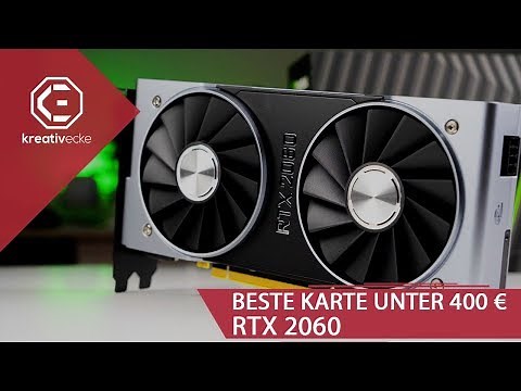 Die MIT ABSTAND BESTE GRAFIKKARTE UNTER 400 € ! RTX 2060 im Test