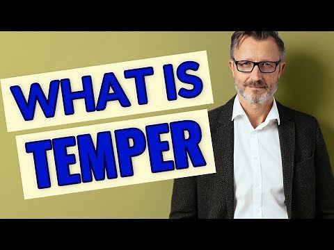 Temper | Meaning of temper