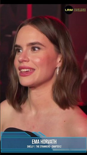 Ema Horvath Describes Her Character in The Strangers - Chapter 2