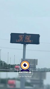 This Highway Sign Had Enough of Slow Drivers #funny #highwaysign #leftlanehoggers #dashcam #reaction #myCommentary | Eye On The Road | Facebook