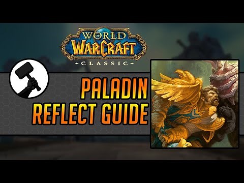 WoW Classic Prot Paladin Guide REFLECT BUILD