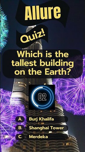 Which Is the Tallest Building on Earth? Allure Quiz // #allurequiz #burjkhalifashorts