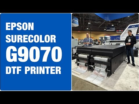 Epson Launches the NEW SureColor G9070 DTF Printer | Built for 24/7 Production