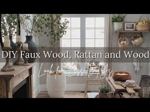 How to Make High End Pottery Barn Dupes at Home | Wood, Faux Wood Finish, Rattan & More!