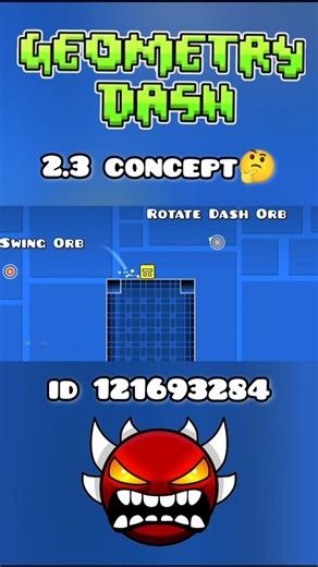 Geometry Dash : 2.3 Concept