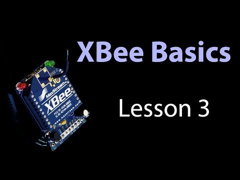 XBee Basics - Lesson 3 - API Mode: Digital Input from Remote Sensor