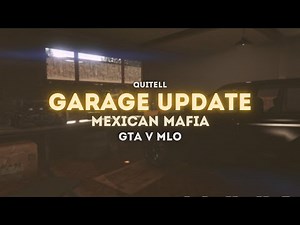 GARAGE | MEXICAN MAFIA UPDATE | GTA V MLO