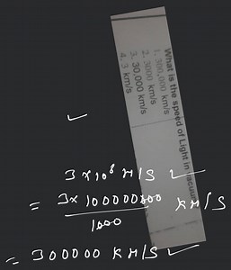 What is the speed of Light in vacuum?... | Filo