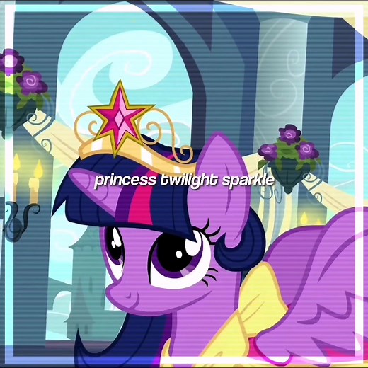 Twilight Sparkle Edit Princess MLP Fan Video