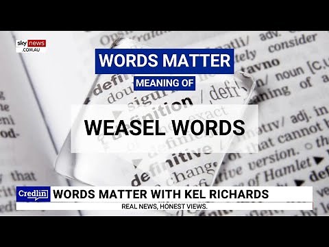 Words Matter with Kel Richards: The meaning behind ‘weasel words’