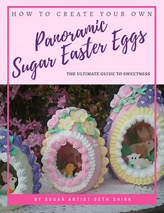 Learn How to Make Panoramic Sugar Easter Eggs How to Make Your Own Sugar Eggs Ebook the Ultimate Guide to Sugar Eggs - Etsy