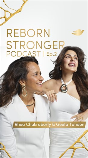Dove India on Instagram: "No scripts. No filters. Just strength ✨ In Episode 2 of Dove Reborn Stronger podcast, @rhea_chakraborty & @geetastunt unpack strength, healing, and starting over. Watch the full episode on YouTube & Spotify. Click the link in bio now! #RebornStronger #DovePodcast #Podcast (Dove India, Rhea Chakraborty, Geeta Tandon)"