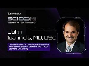 SciCon 2025 - Keynote: Metascience - John Ioannidis