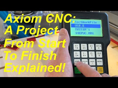 Axiom CNC: Creating a Project from Start to Finish!