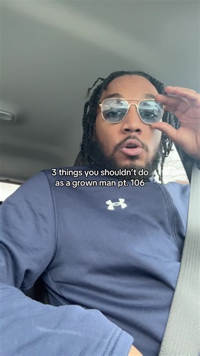 3 Things Grown Men Should Avoid Doing