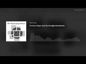 Overture Maps And The Daylight Distribution