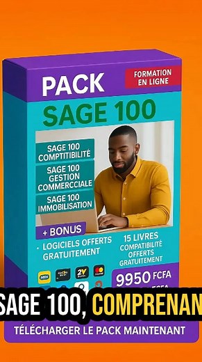  La formation complète en Sage 100 Le Pack Sage 100 — regroupant...