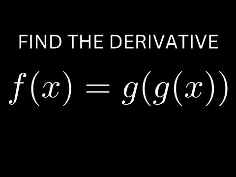 Find the Derivative of f(x) = g(g(x))
