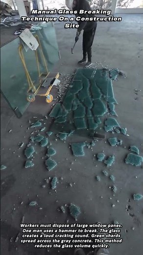 Manual Glass Breaking Technique On a Construction Site